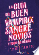Guía del buen vampiro: sangre, novios y todo lo demás