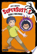 Supersustos. Doble malvado