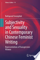 Subjectivity and Sexuality in Contemporary Chinese Feminist Writing