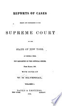 Reports of Cases Heard and Determined in the Supreme Court of the State of New York, at General Term, Not Reported in the Official Series - New York (State). Supreme Court, William Henry Silvernail