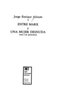 Entre Marx y una mujer desnuda