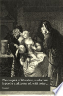 The casquet of literature, a selection in poetry and prose, ed. with notes by C. Gibbon