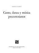 Canto, danza y música precortesianos