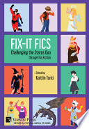 Fix-It Fics: Challenging the Status Quo through Fan Fiction