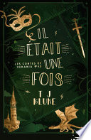 Il était une fois - T.J. Klune