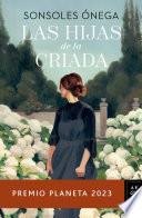 Las hijas de la criada - Sonsoles Ónega