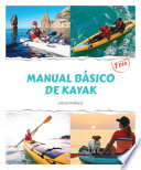 MANUAL BÁSICO DE KAYAK : aprende en un día