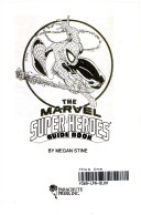 The Marvel Super Heroes Guide Book - Megan Stine
