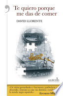 Te quiero porque me das de comer